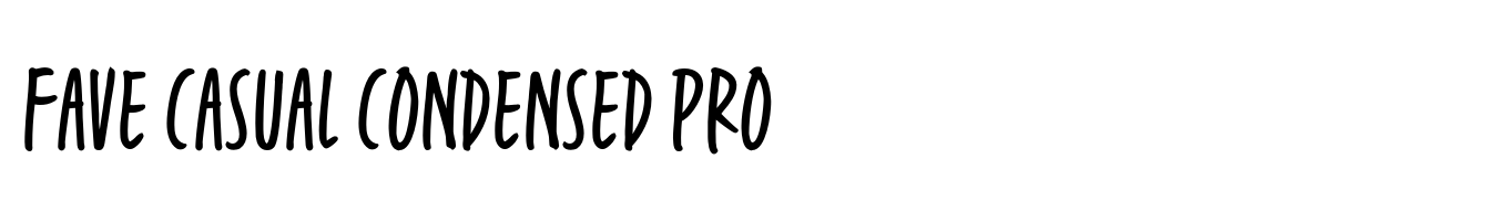 Fave Casual Condensed Pro